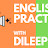 English practice with DILEEP