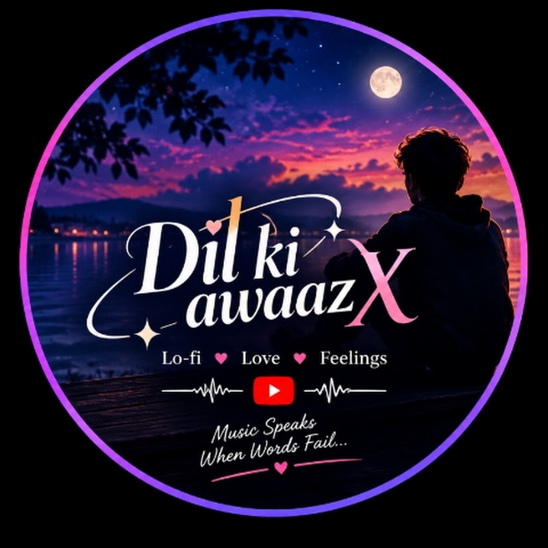 Dil Ki AwaazX