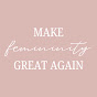 Make Femininity Great Again logo