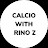 CALCIO WITH RINO Z