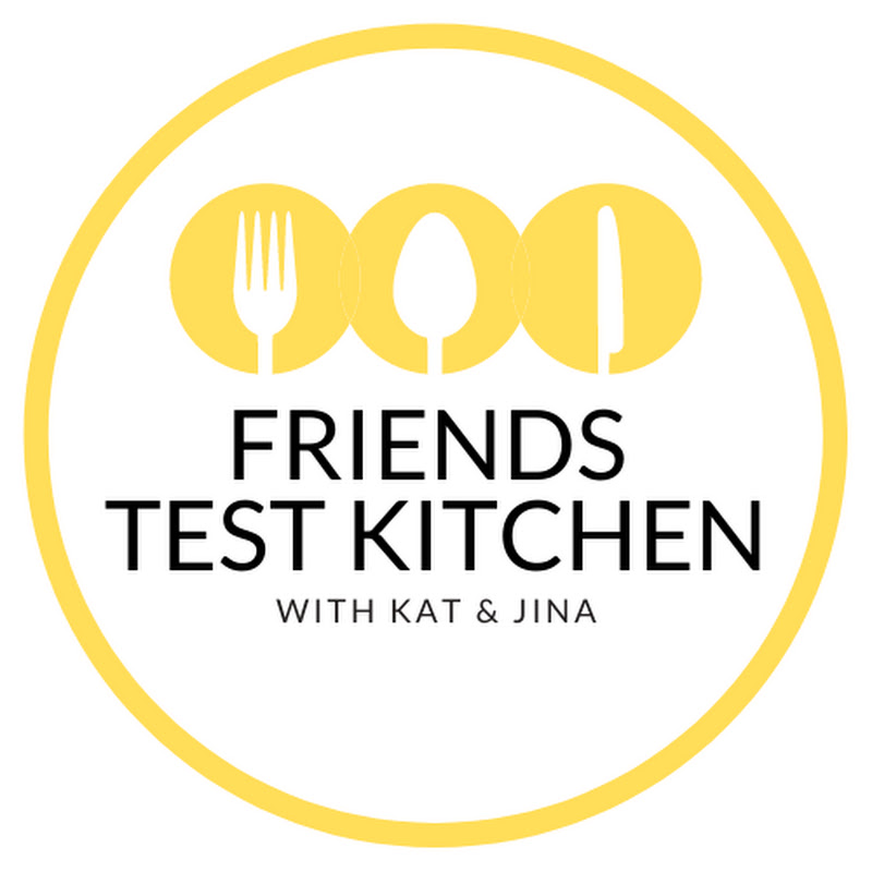 Friends Test Kitchen
