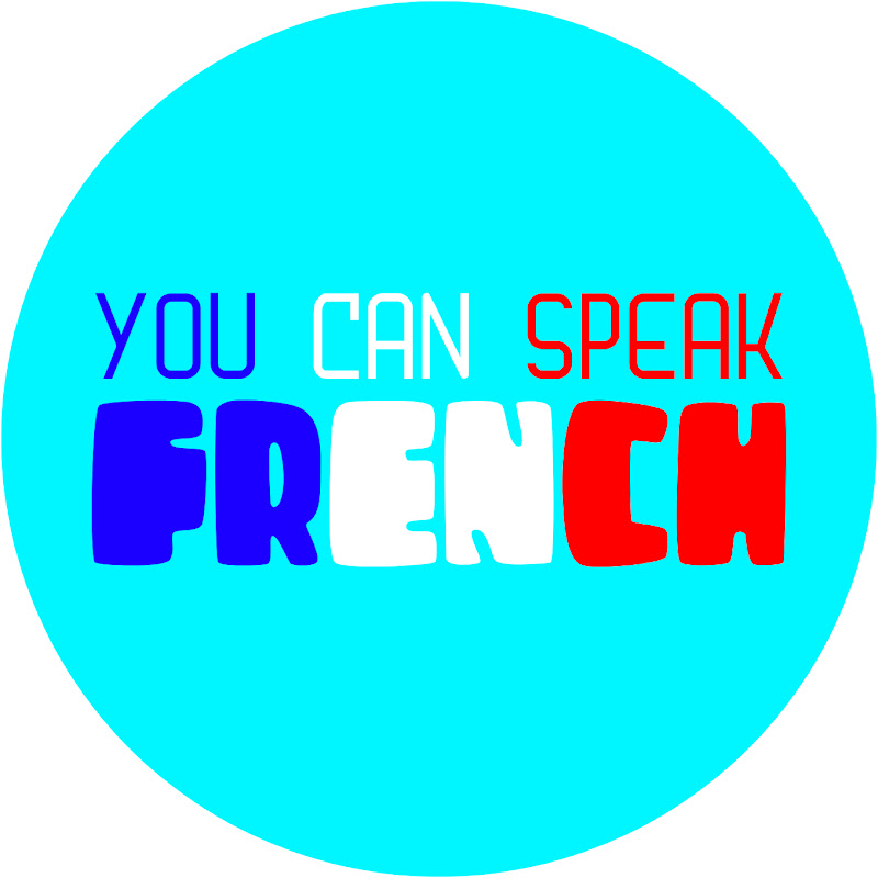 You Can Speak French