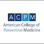 The American College of Preventive Medicine