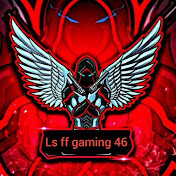 ʟꜱ ꜰꜰ ɢᴀᴍɪɴɢ 46