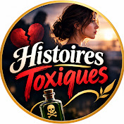 Histoires Toxiques