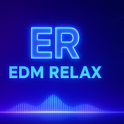 EDM RELAX