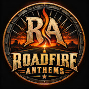 ROADFIRE ANTHEMS