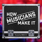 How Musicians Make It