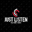 @JustListen4