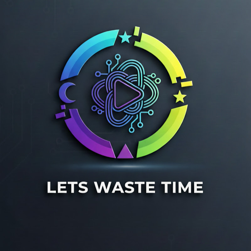 Lets waste time 