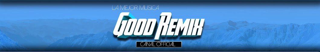 Good Remix YouTube channel avatar