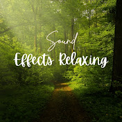 Sound Effects Relaxing