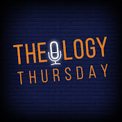 Theology Thursday