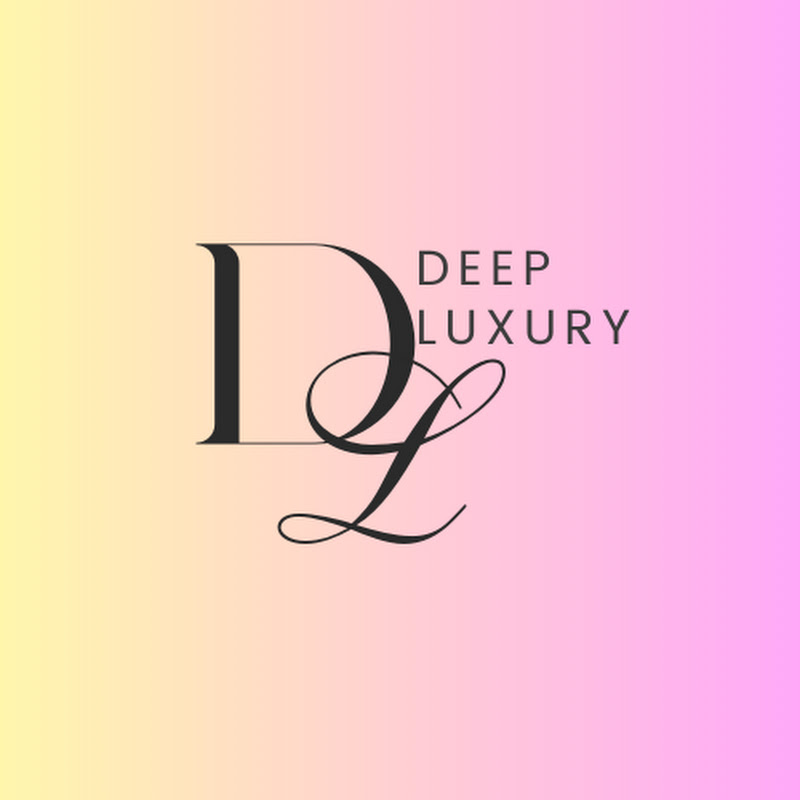 Deep luxury