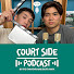 1W7FI8yP7N4-channel-avatar-COURT SIDE Podcast