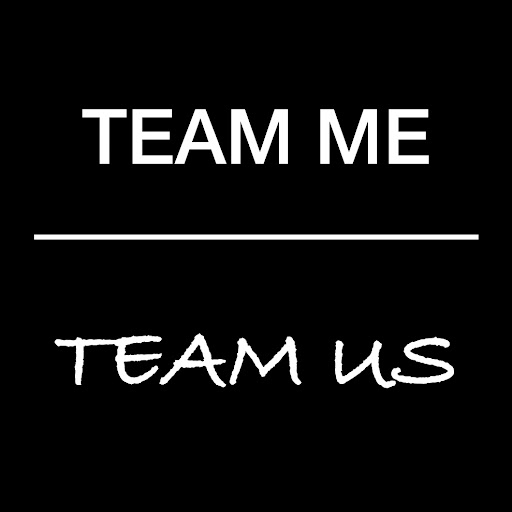 Team Me, Team Us.