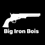 Big Iron Bois