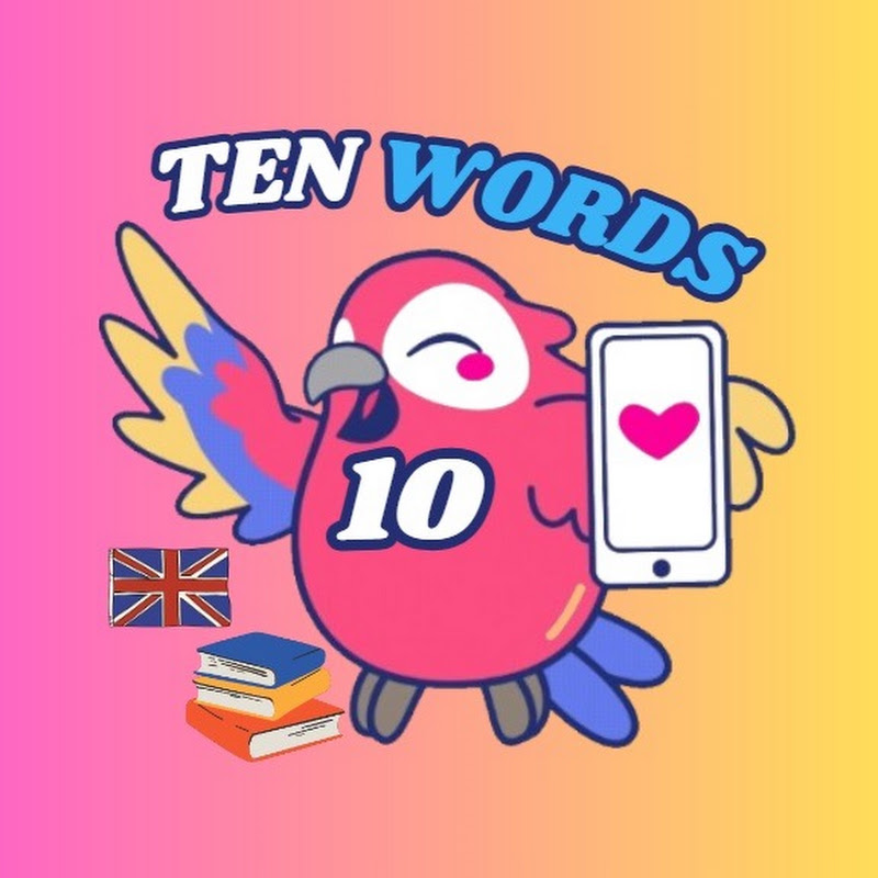 TEN WORDS