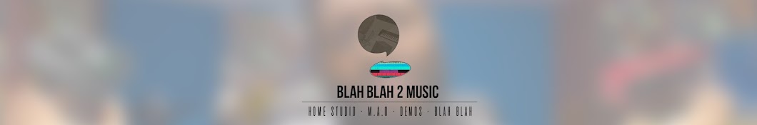 Blah Blah 2 Music YouTube channel avatar