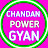 CHANDAN POWER GYAN