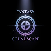 FANTASY SOUNDSCAPE