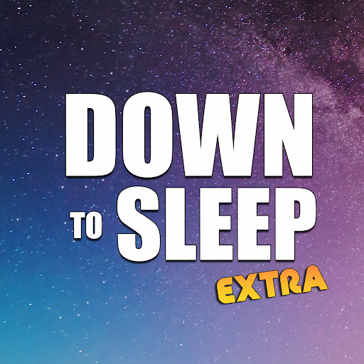 Down To Sleep Extra
