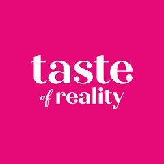 Taste of Reality 