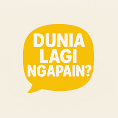 Dunia Lagi Ngapain