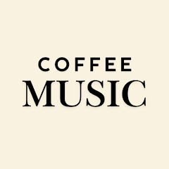 Coffee Music your daily blend