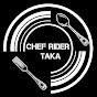 【CHEF RIDER TAKA】