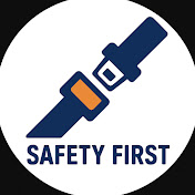 Safety First