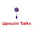 Upscale Talks
