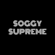 Soggy Supreme
