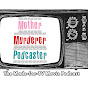 Mother Murderer Podcaster!  - @mothermurdererpodcaster YouTube Profile Photo