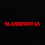 SLAMDINISTAS OFFICIAL PAGE YouTube Profile Photo