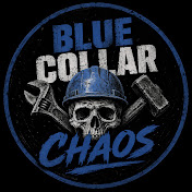 Blue Collar Chaos