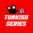 Turkish Series to Watch