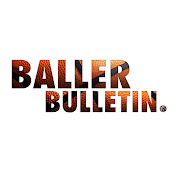 Baller Bulletin