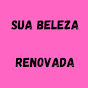 sua beleza renovada