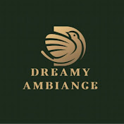 Dreamy Ambiance 