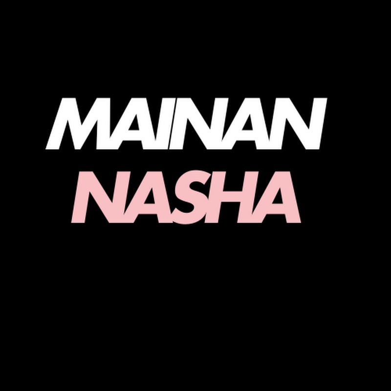 MAINAN NASHA