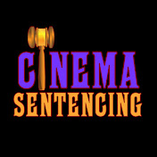 Cinema Sentencing