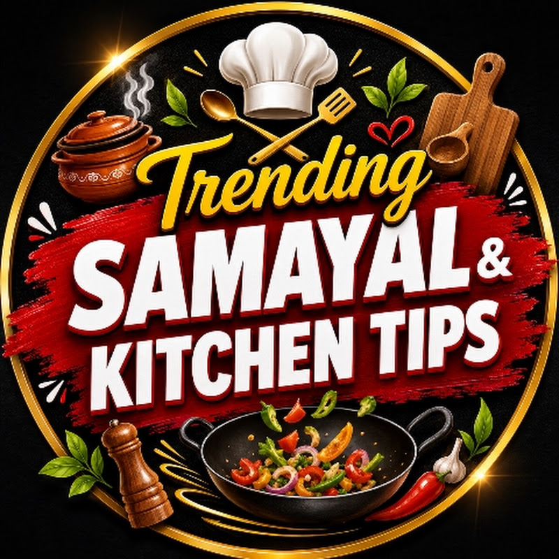 Trending Samayal & Kitchen Tips 