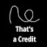 pNC0R7nw0S8-channel-avatar-That's a Credit