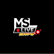 MSL LIVE SHOW