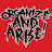 Organize and Arise 