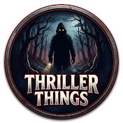 Thriller Things