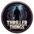 iOScY2ULFEM-channel-avatar-Thriller Things