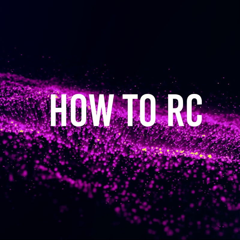 How To RC