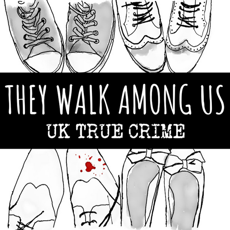 They Walk Among Us | UK True Crime